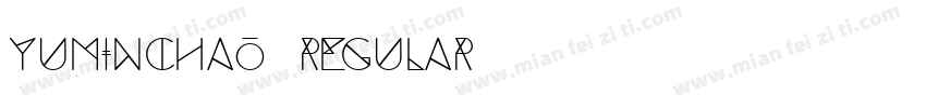 yuminchao regular字体转换
